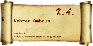 Kehrer Ambrus névjegykártya